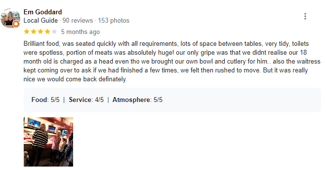 Brilliant food in a clean and tidy environment. Few negatives were child under 18 was charged food even though they brought own food for child and felt bit rushed when not finished eating but plates were to be taken away.  
